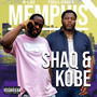 Memphis Shaq and Kobe (Explicit)