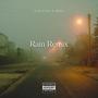 Rain Remake (feat. Ksix)