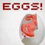 EGGS! (Explicit)