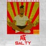 Salty (Explicit)