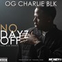 No Dayz Off (feat. Slim Goodie) [Explicit]