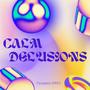 Calm Delusions