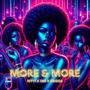 More & More (feat. Ebii & Erigga)