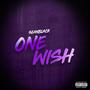 ONE WISH (Explicit)