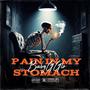 Pain In My Stomach (Explicit)