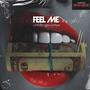 Feel Me (feat. TrenchMadeMMB) [Explicit]