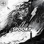 Spooky (Explicit)