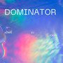 Dominator