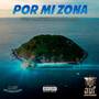 Por Mi Zona (Explicit)