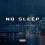 NO SLEEP (Explicit)