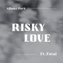 Risky Love (feat. Fatai)