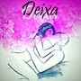 Deixa (Explicit)