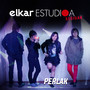 Elkar Estudioa Sesioak - Perlak (Zuzenean)