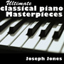 Ultimate Classical Piano Masterpieces