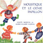 Moustique et le génie papillon (Conte musical)