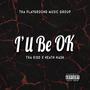 I'll Be OK (feat. Heath Nash) [Explicit]