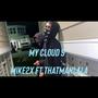 My Cloud 9 (feat. Thatmanlala) [Explicit]