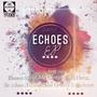 Echoes Ep Incl.Remixes