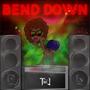 Bend Down (Radio Edit) [Explicit]