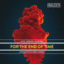 Messiaen: For The End Of Time