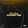 Doubt Me (Explicit)