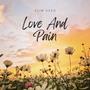 Love And Pain (Explicit)