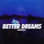 Better Dreams