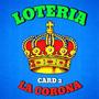 LOTERIA (Card 2 LA CORONA) [Explicit]