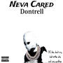 Neva Cared (Explicit)