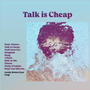 Talk is Cheap (Explicit)