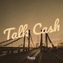 Talk Cash (Explicit)