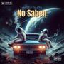 No Saben (feat. Dikey El Forty) [Explicit]