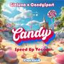 CANDY (Speed Up Version)