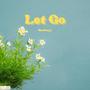 Let Go