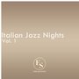 Italian Jazz Nights Vol. 1