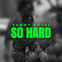 So Hard