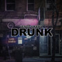 Drunk (Explicit)