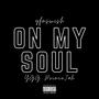 On My Soul (feat. YGG PrinceJah) [Explicit]