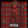 2kBUCKZ FLOW (Explicit)