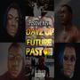 DAYZ OF FUTURE PAST (Explicit)