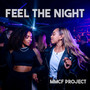 Feel The Night