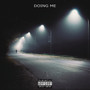 Doing Me (Explicit)