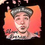 Above Average (Explicit)