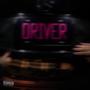 DRIVER (feat. Dyandra) [Explicit]