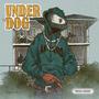 Under Dog (Explicit)