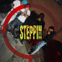 steppin (feat. LilkdE45 & Td45) [Explicit]