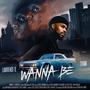 Wanna Be (feat. 2:19AM) [Explicit]