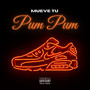 Mueve Tu Pum Pum (Explicit)