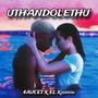 UTHANDOLETHU (feat. El kiddow)