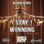 Kokane Stay Winning